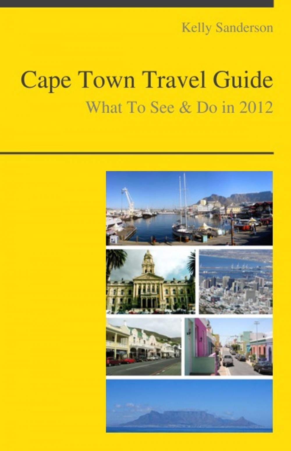 Big bigCover of Cape Town, South Africa Travel Guide - What To See & Do