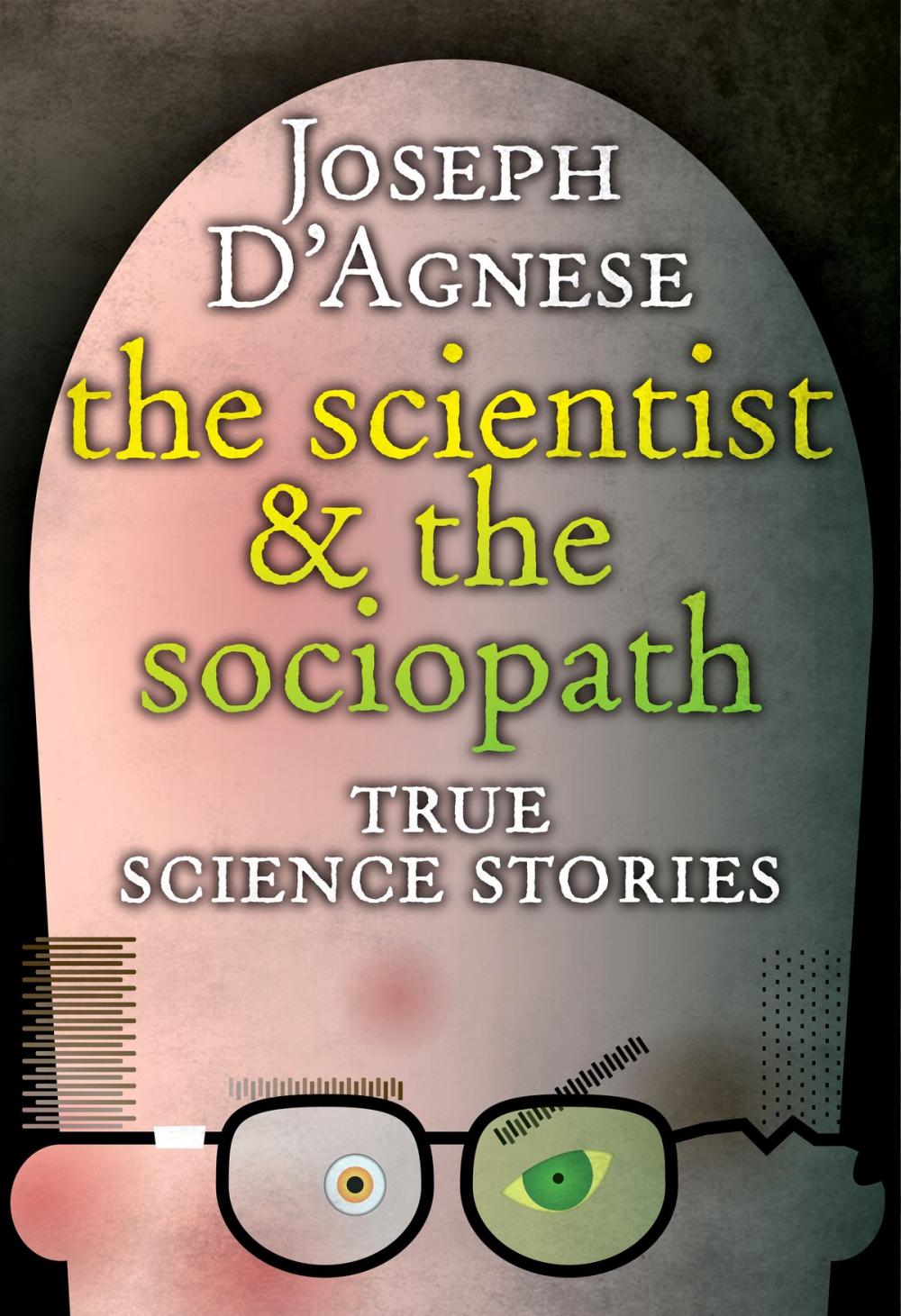 Big bigCover of The Scientist and the Sociopath