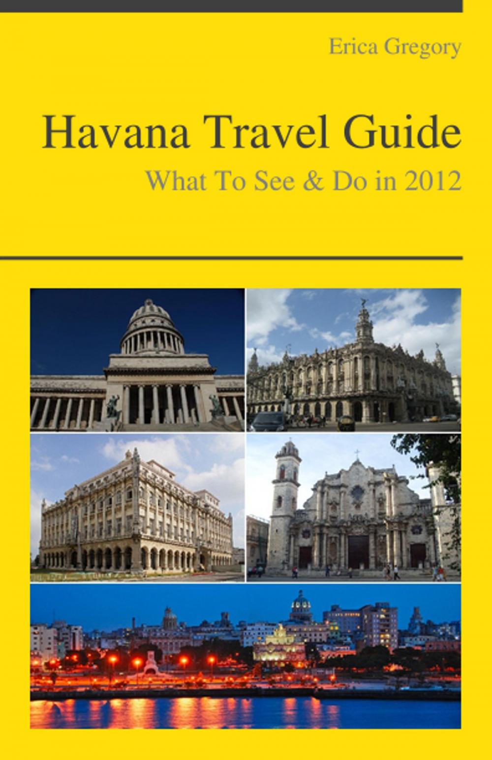 Big bigCover of Havana, Cuba Travel Guide - What To See & Do