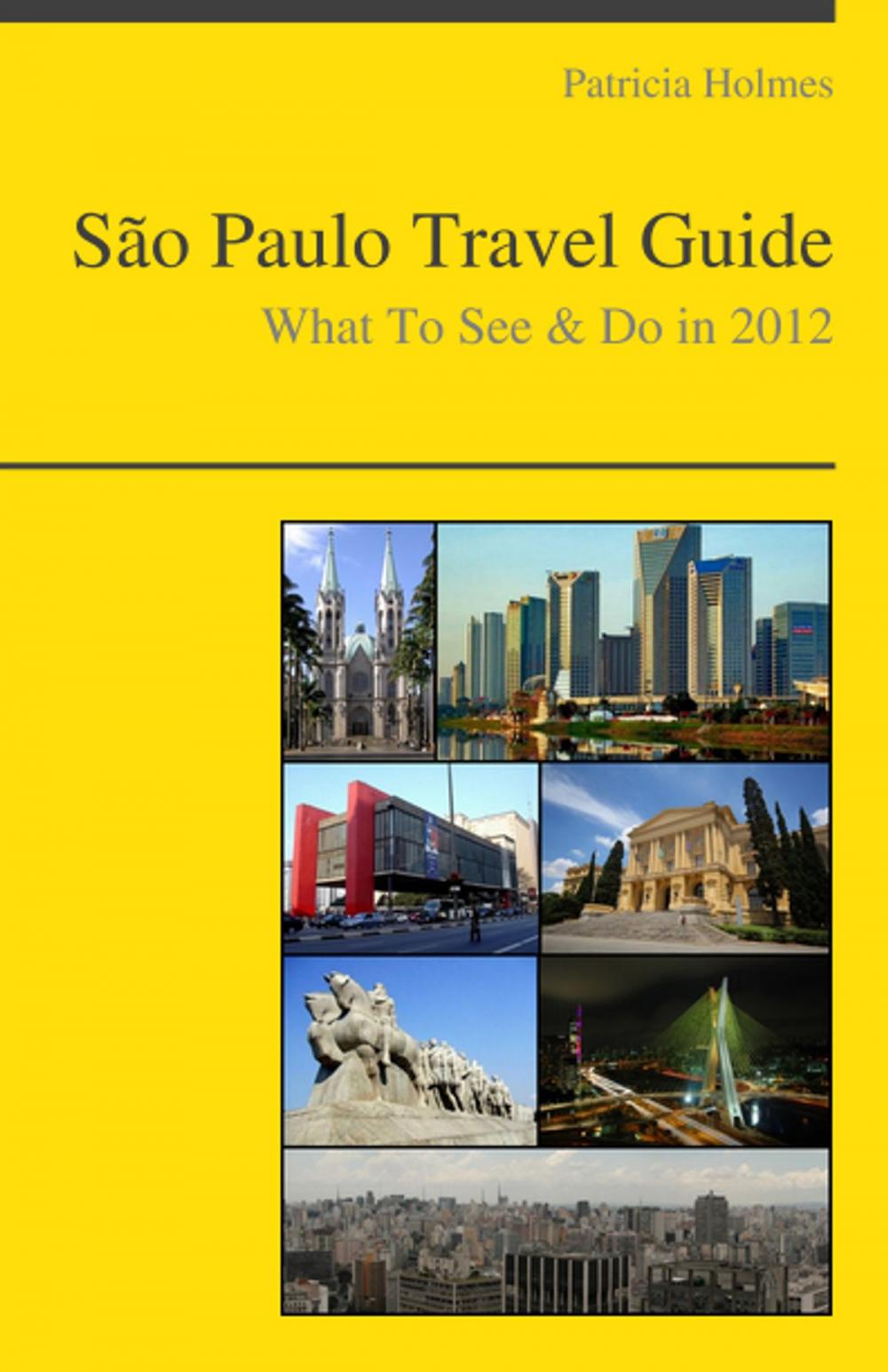 Big bigCover of Sao Paulo, Brazil Travel Guide - What To See & Do
