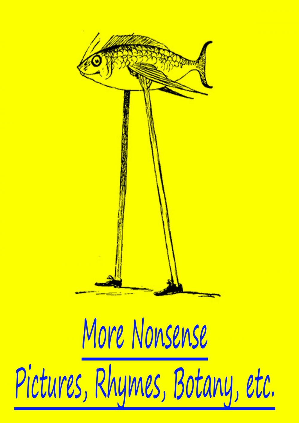 Big bigCover of More Nonsense Pictures, Rhymes, Botany, Etc.