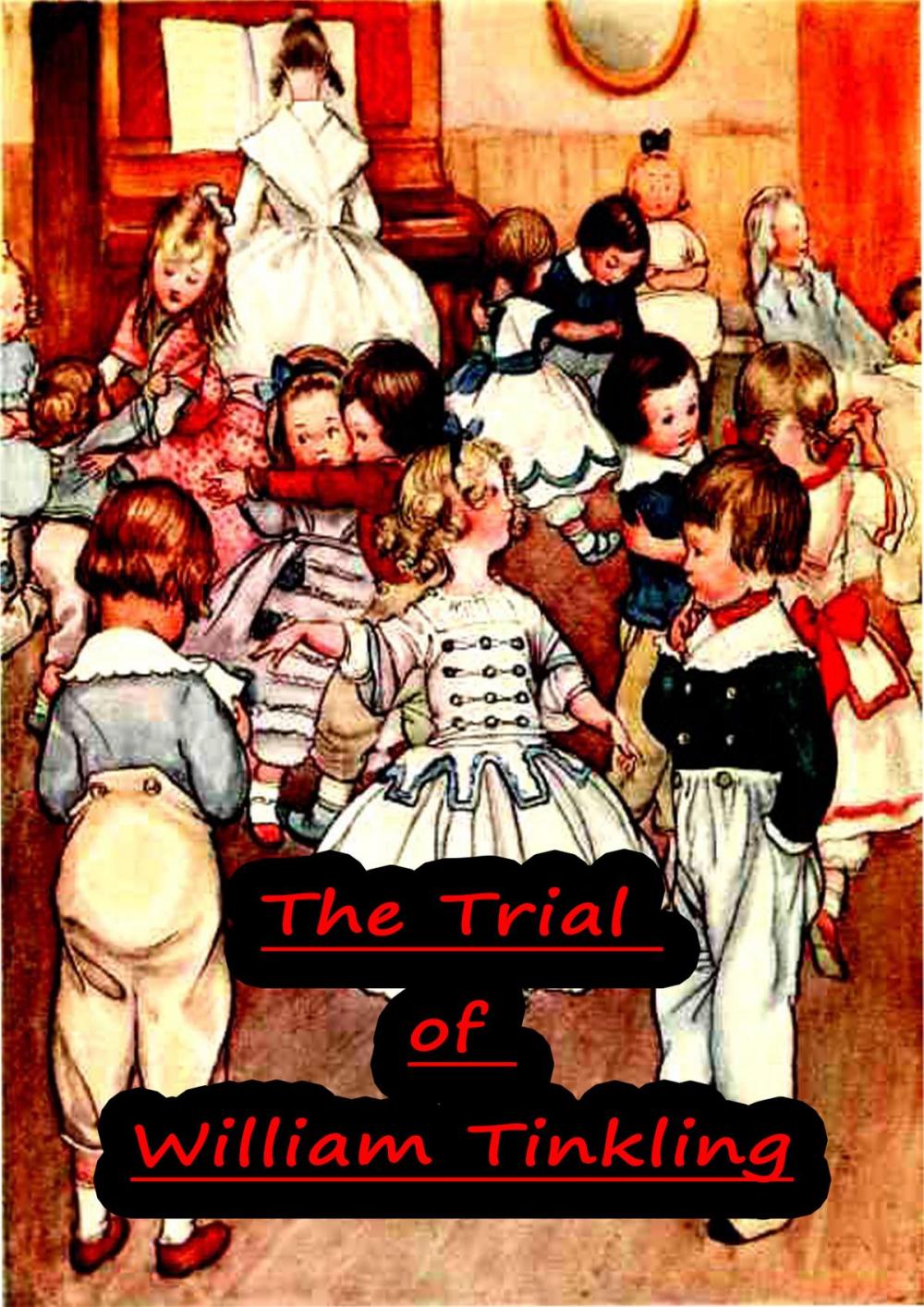 Big bigCover of The Trial of William Tinkling