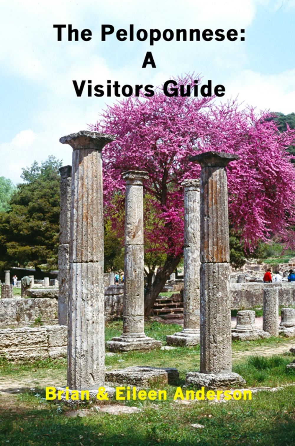 Big bigCover of Peloponnese: A Visitors Guide