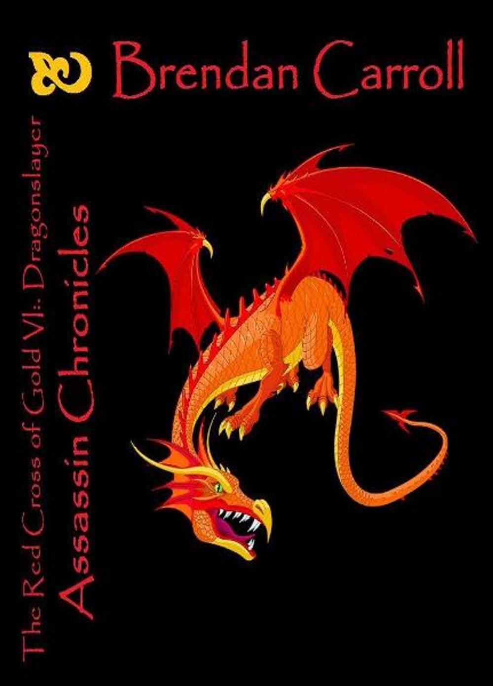 Big bigCover of The Red Cross of Gold VI:. the Dragonslayer
