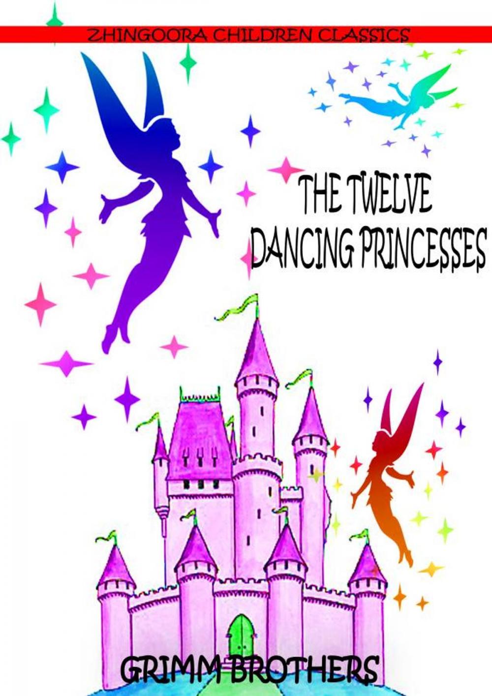Big bigCover of The Twelve Dancing Princesses