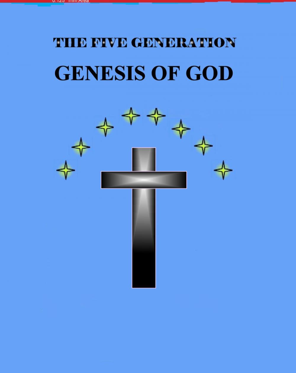 Big bigCover of The Five Generation Genesis of God
