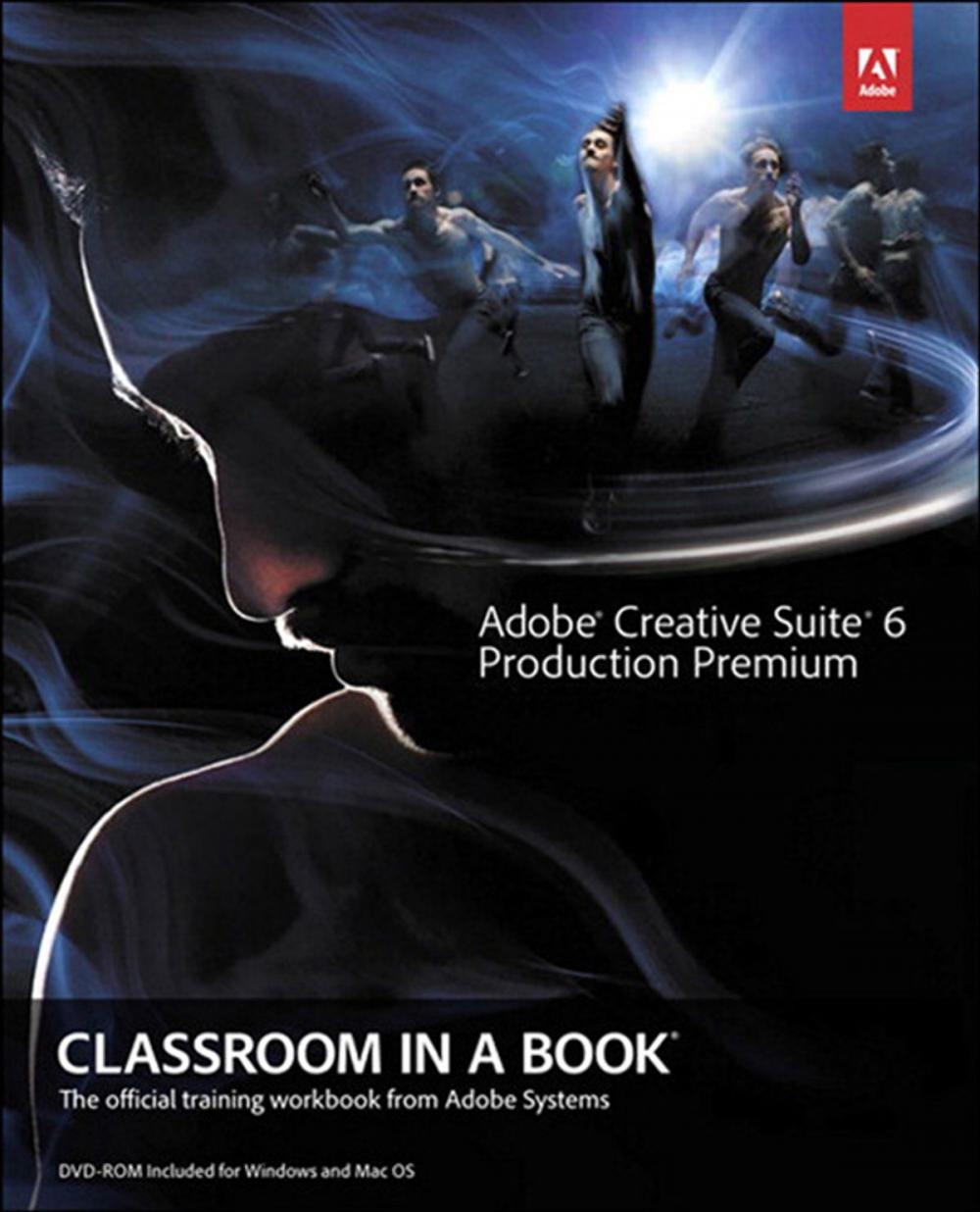 Big bigCover of Adobe Creative Suite 6 Production Premium Classroom in a Book
