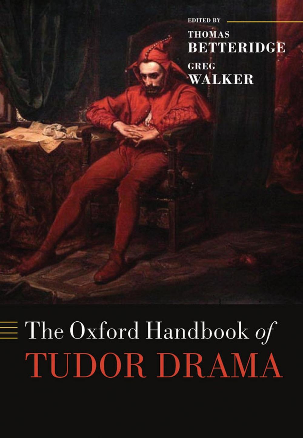 Big bigCover of The Oxford Handbook of Tudor Drama