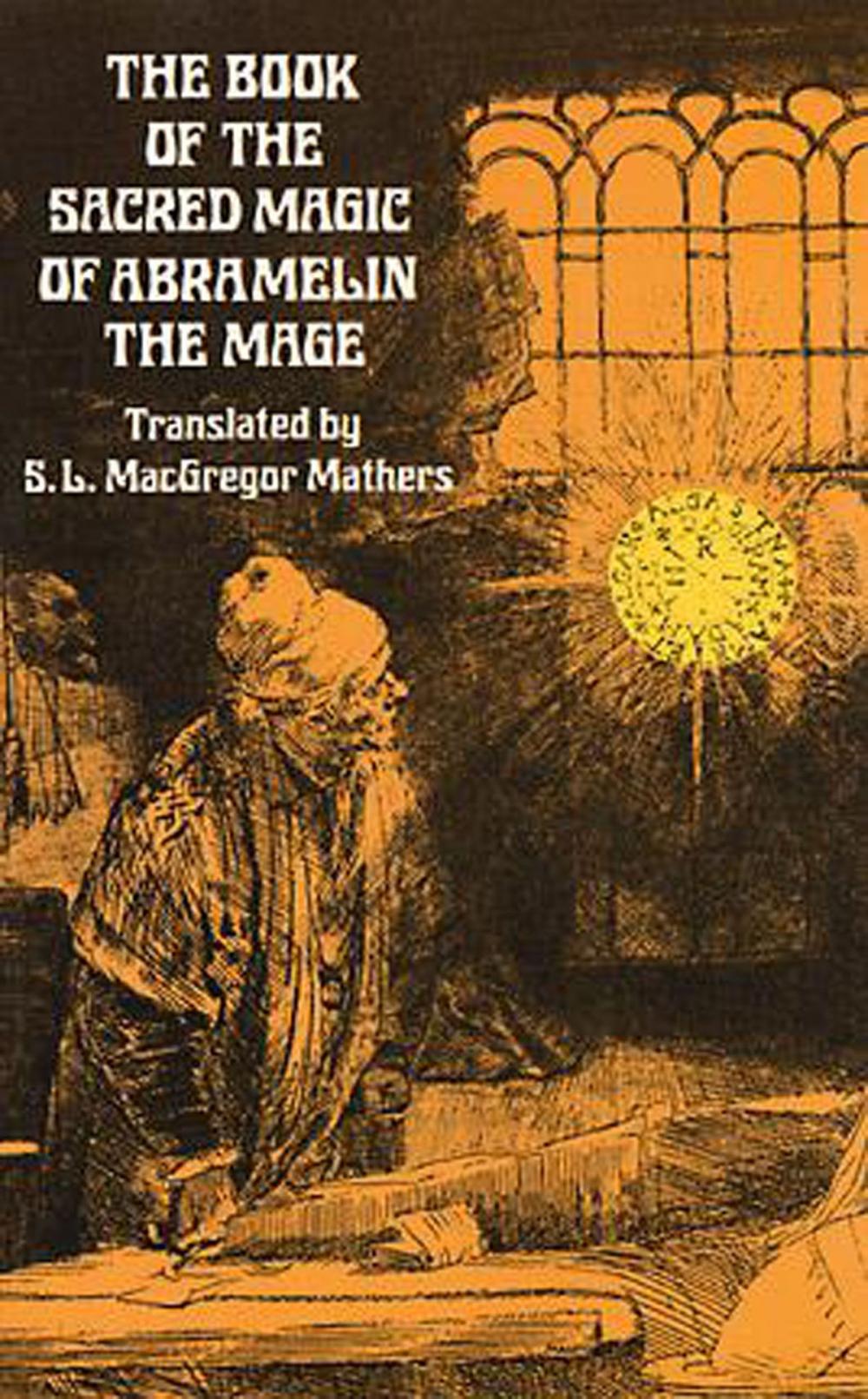Big bigCover of The Book of the Sacred Magic of Abramelin the Mage