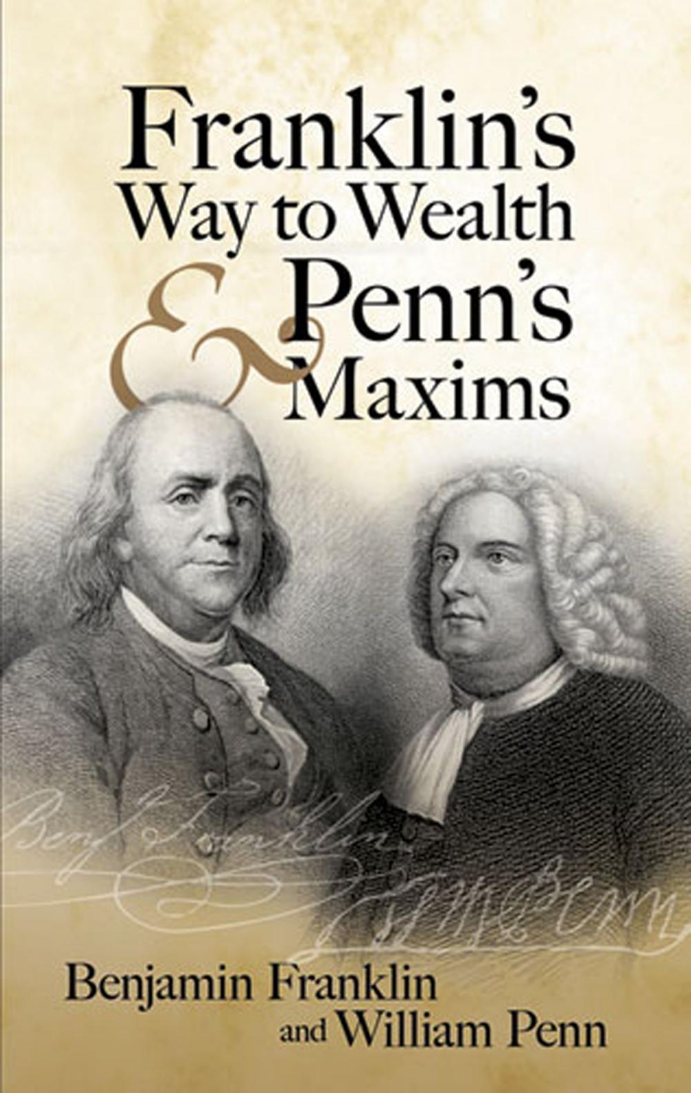 Big bigCover of Franklin's Way to Wealth and Penn's Maxims