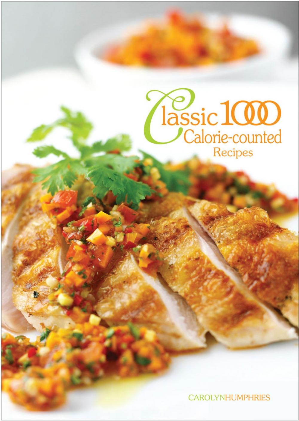 Big bigCover of Classic 1000 Calorie Counted Recipes