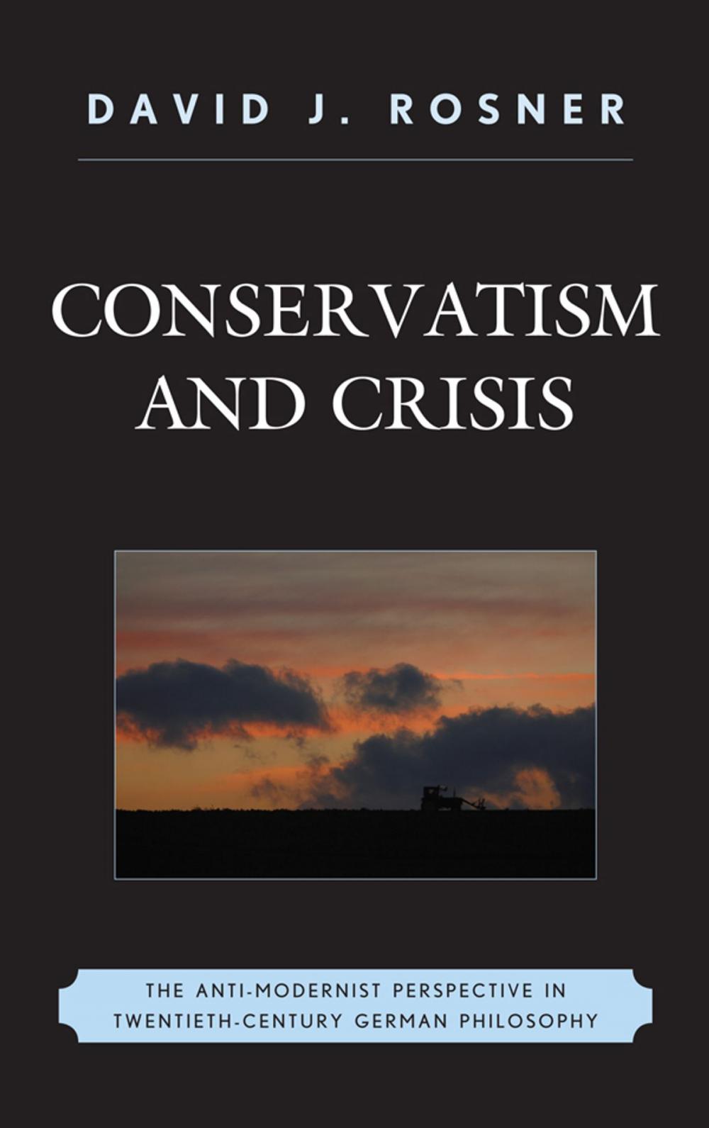 Big bigCover of Conservatism and Crisis