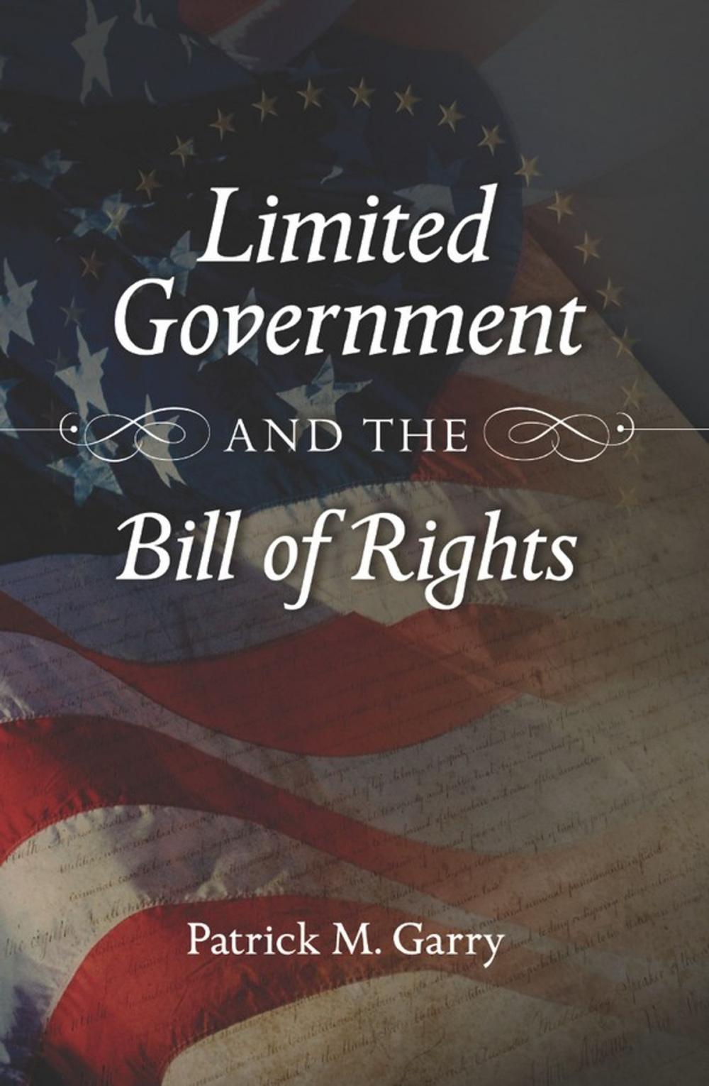 Big bigCover of Limited Government and the Bill of Rights