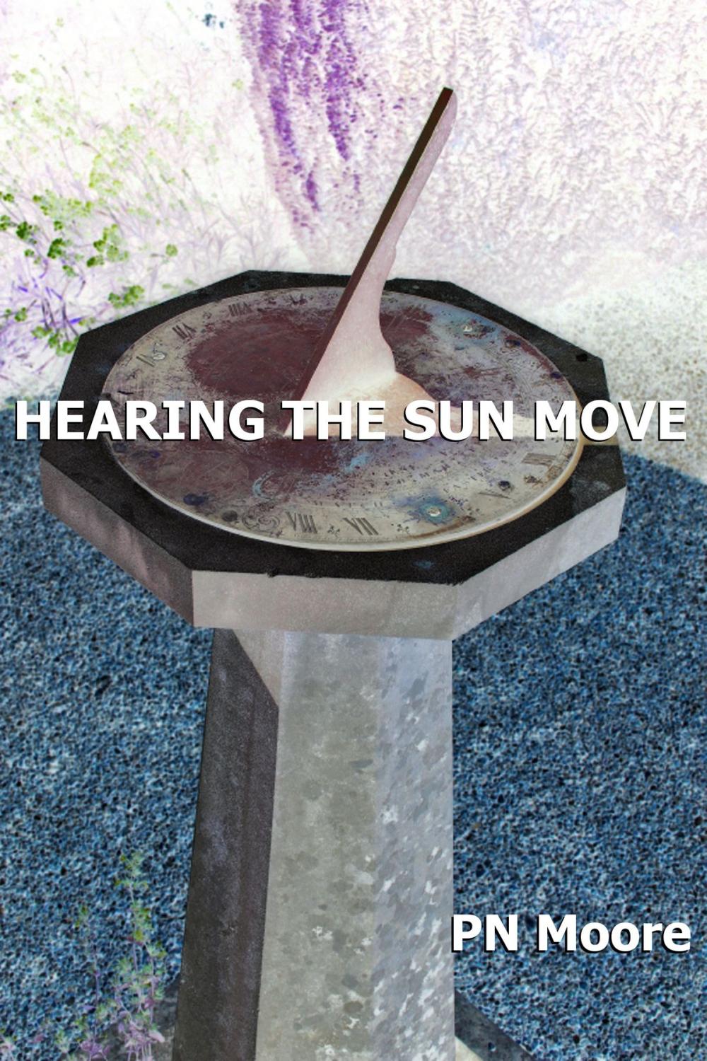 Big bigCover of Hearing the Sun Move