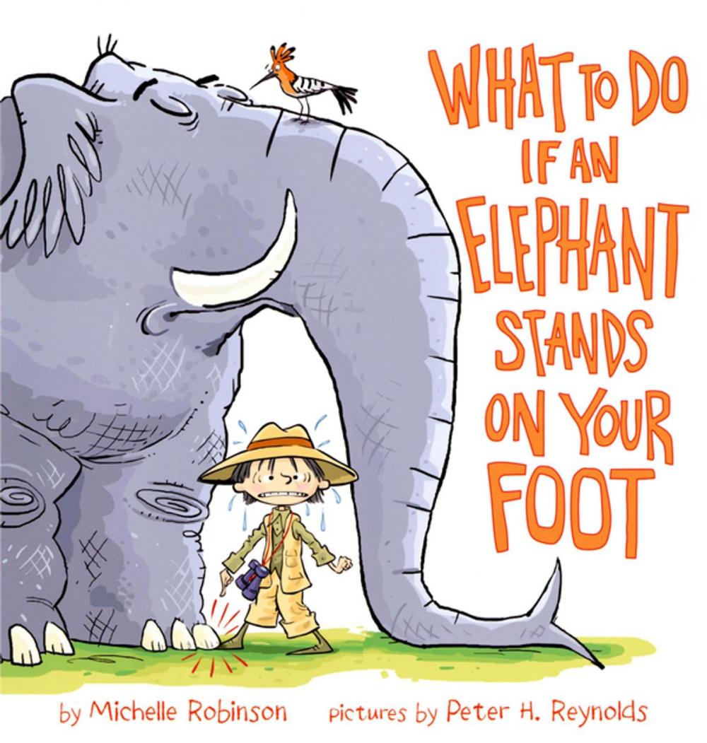 Big bigCover of What To Do If An Elephant Stands On Your Foot