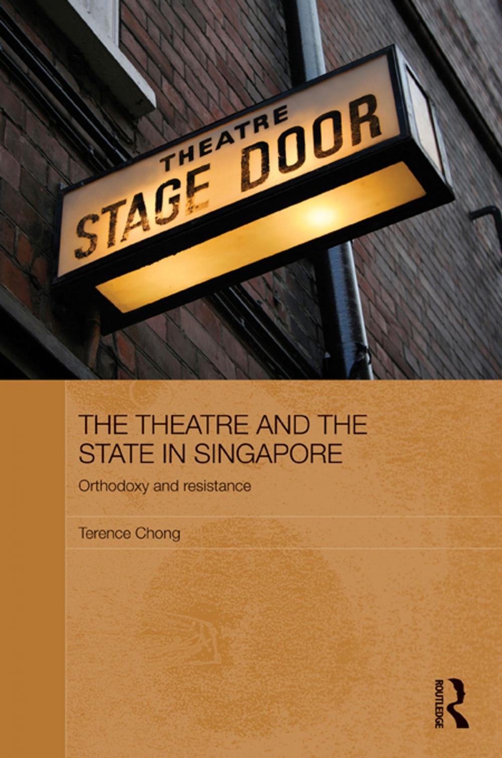 Big bigCover of The Theatre and the State in Singapore