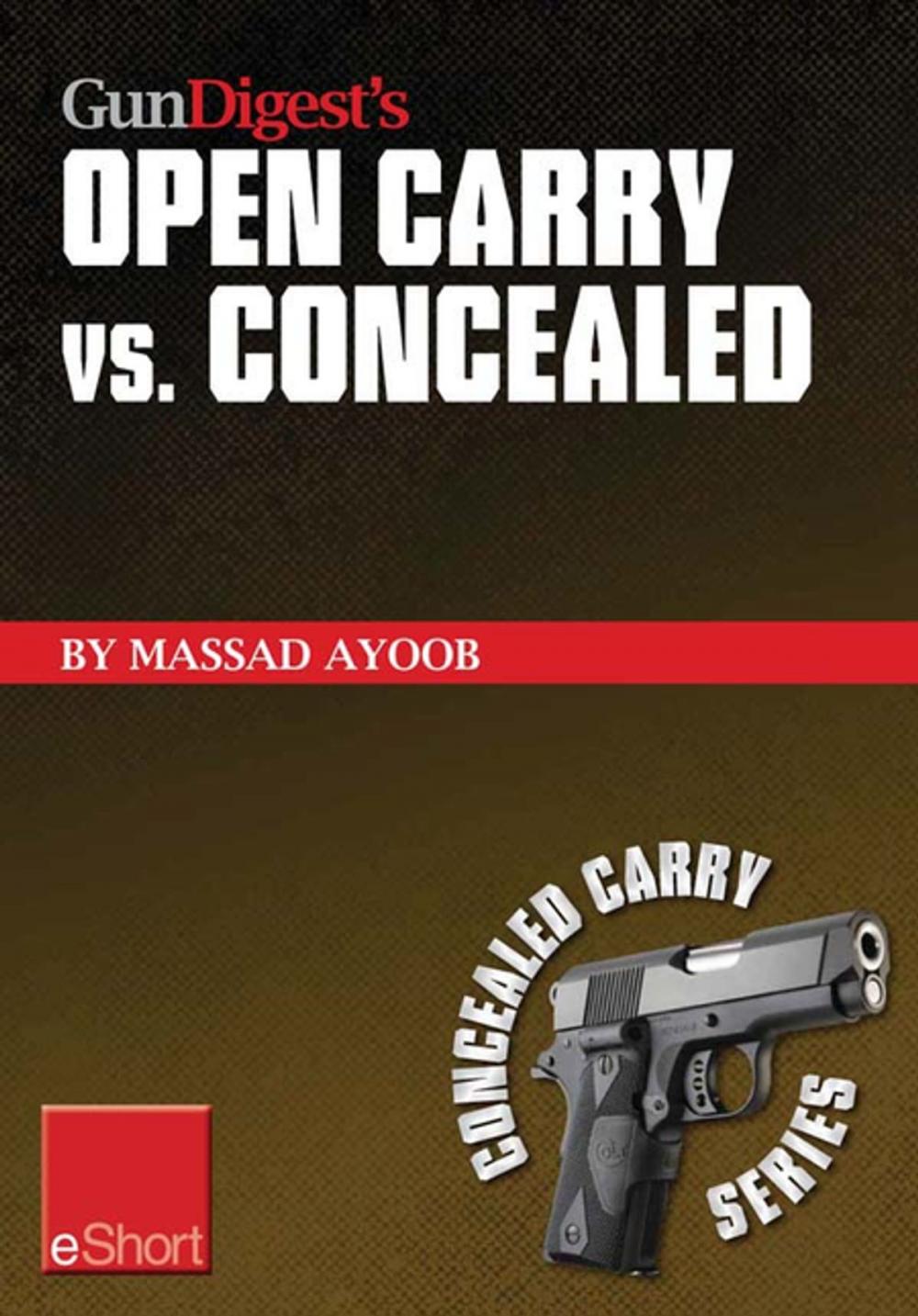 Big bigCover of Gun Digest’s Open Carry vs. Concealed eShort