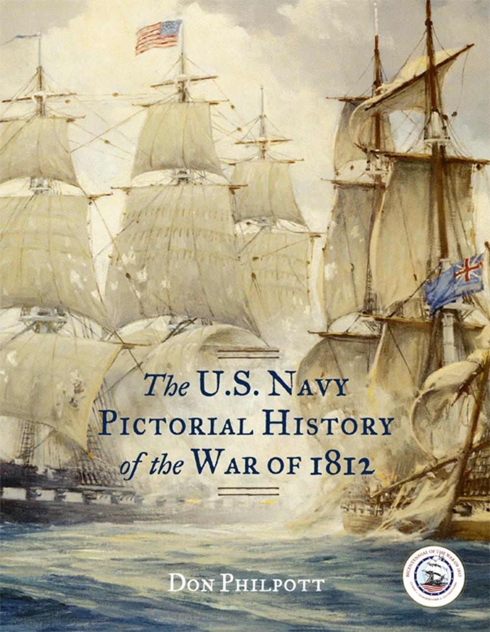 Big bigCover of The U. S. Navy Pictorial History of the War of 1812