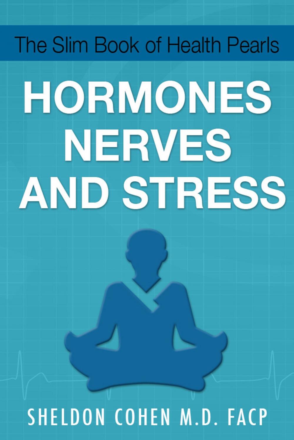 Big bigCover of The Slim Book of Health Pearls: Hormones, Nerves, and Stress