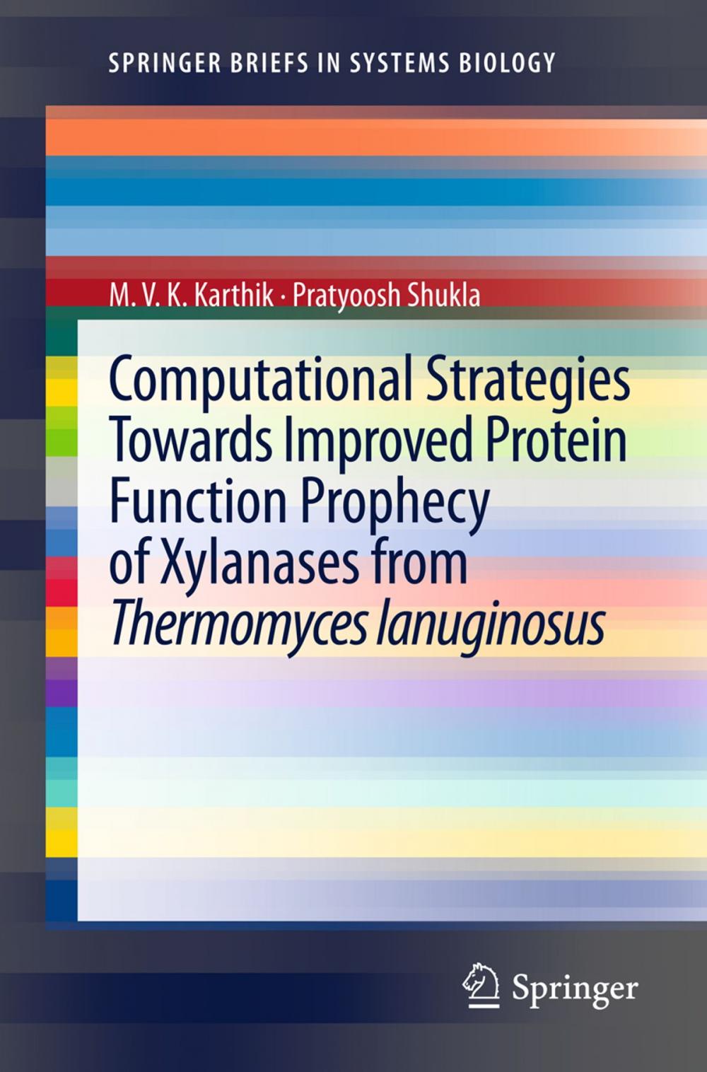 Big bigCover of Computational Strategies Towards Improved Protein Function Prophecy of Xylanases from Thermomyces lanuginosus