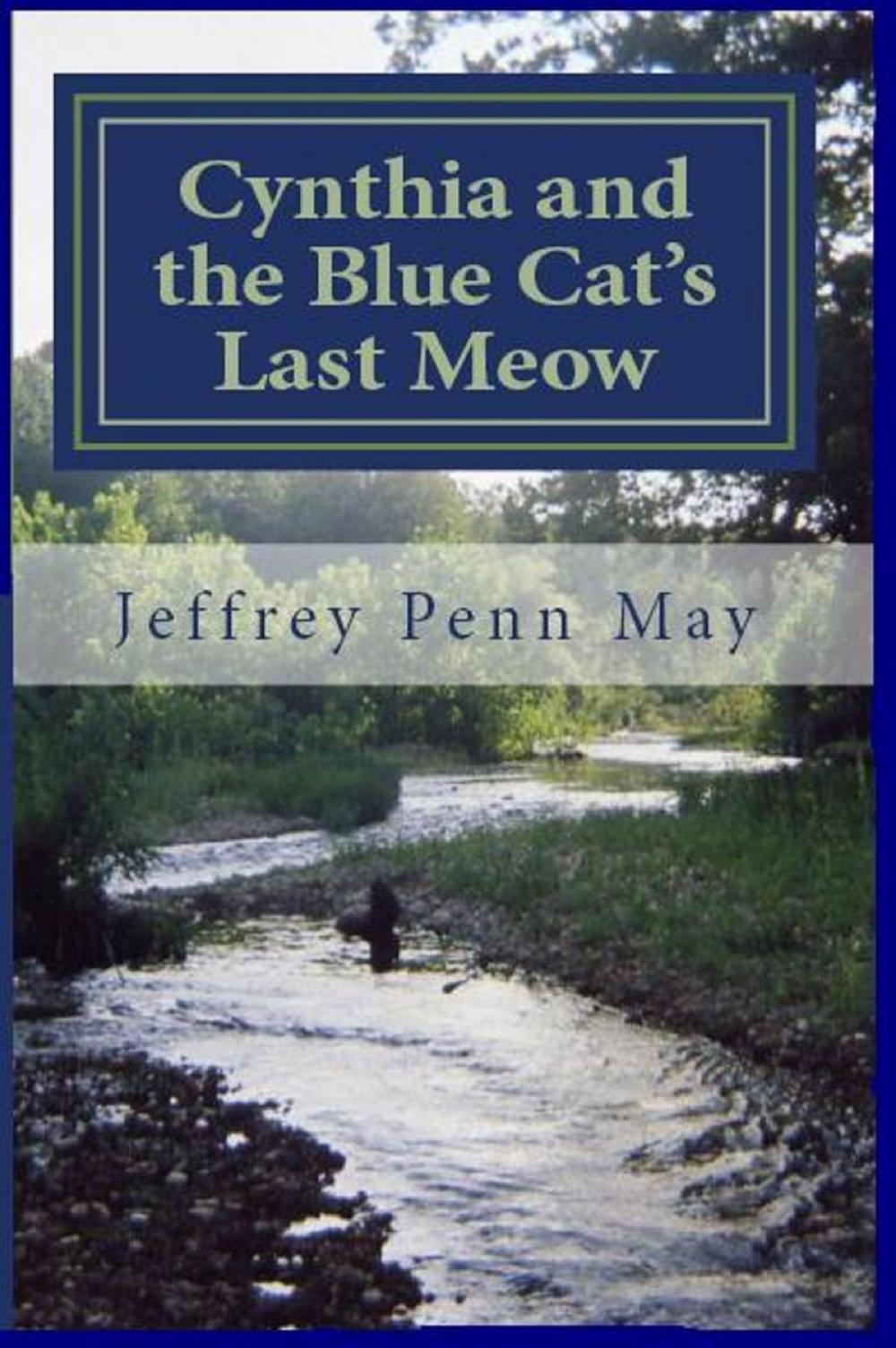 Big bigCover of Cynthia and the Blue Cat's Last Meow