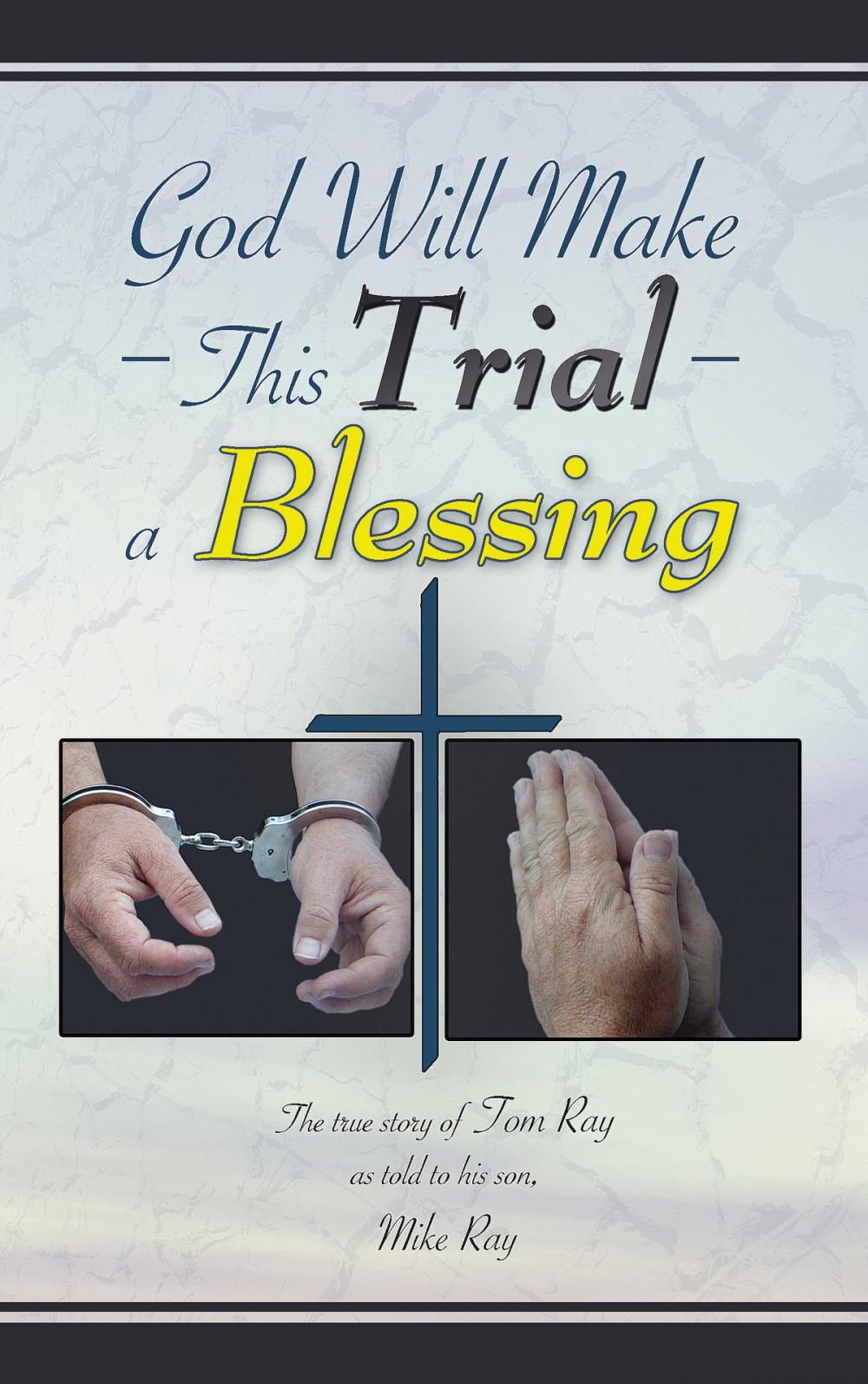 Big bigCover of God Will Make This Trial a Blessing