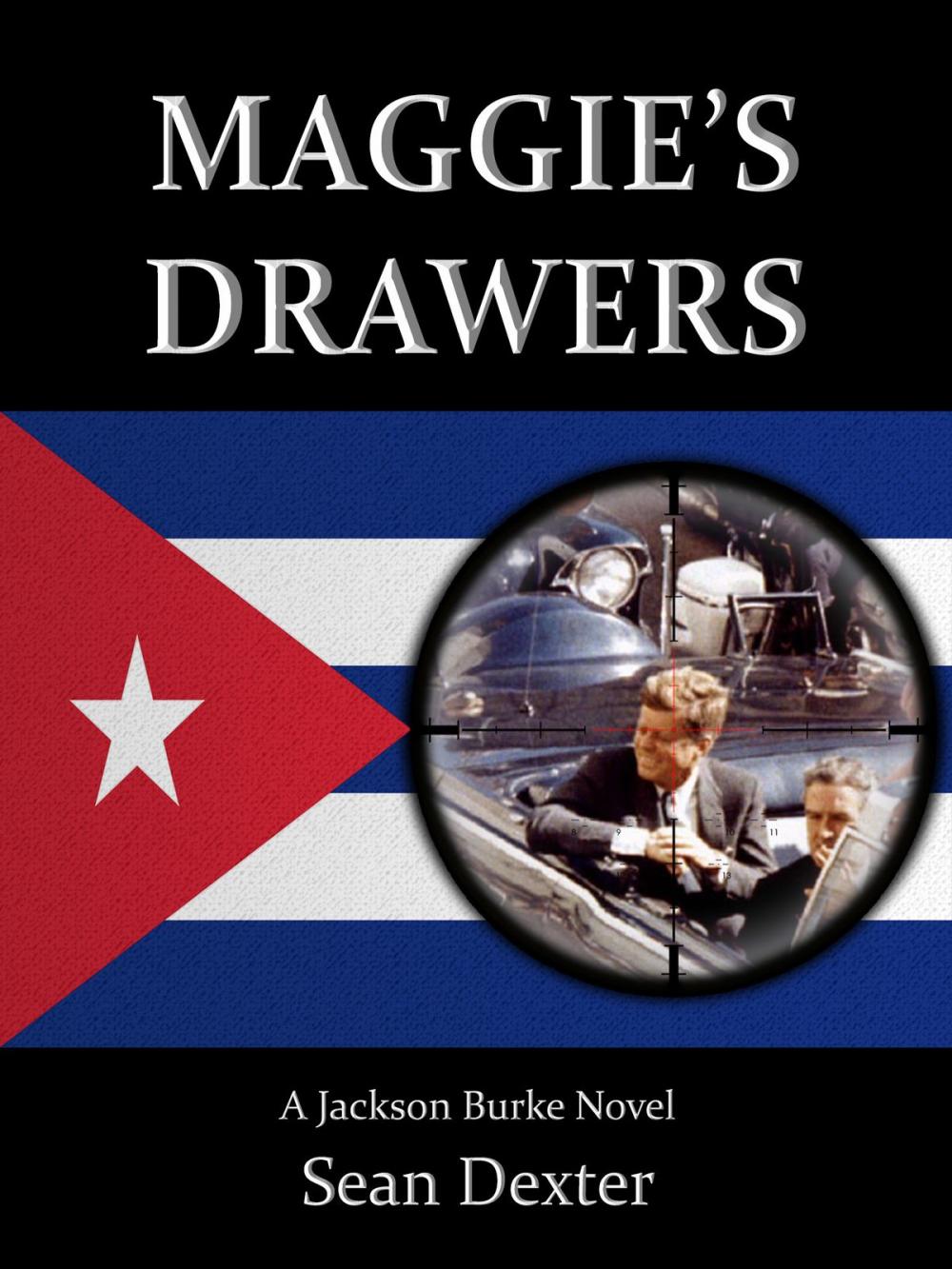 Big bigCover of Maggie's Drawers: The JFK Assassination