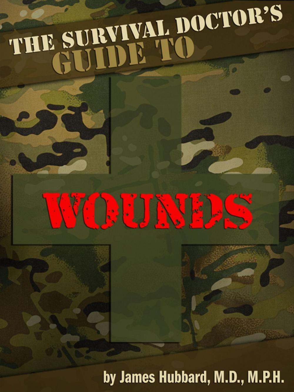 Big bigCover of The Survival Doctor's Guide to Wounds