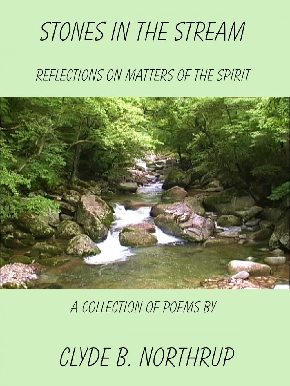 Big bigCover of Stones in the Stream: Reflections of Matters of the Spirit