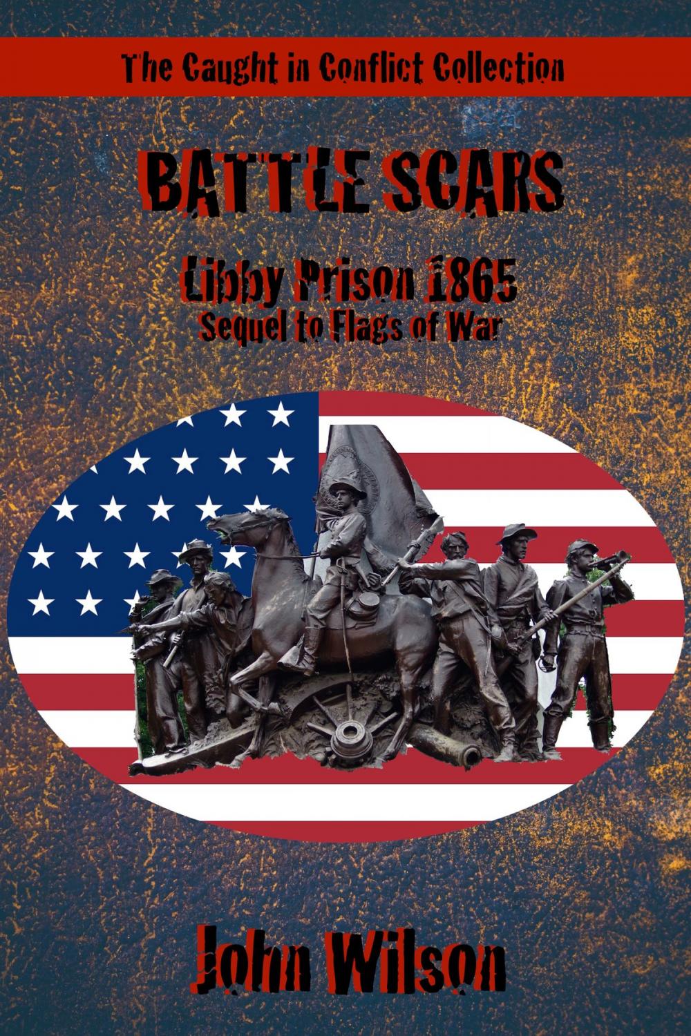 Big bigCover of Battle Scars: Libby Prison, 1865