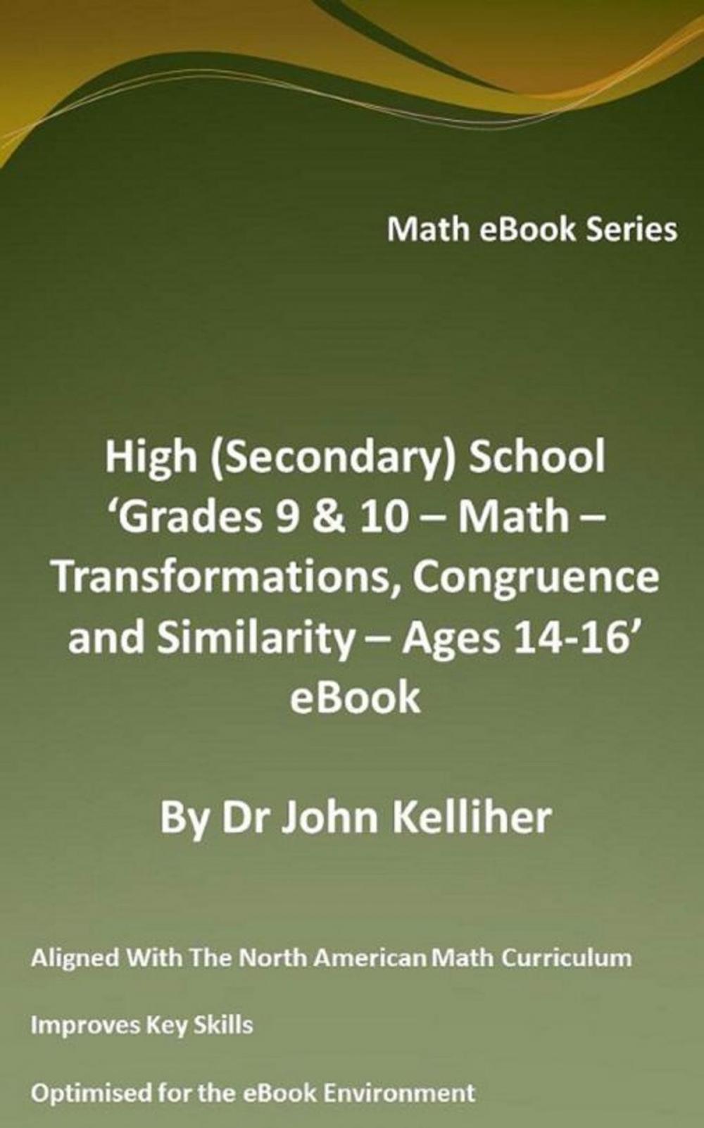 Big bigCover of High (Secondary) School ‘Grades 9 & 10 - Math – Transformations, Congruence and Similarity – Ages 14-16’ eBook