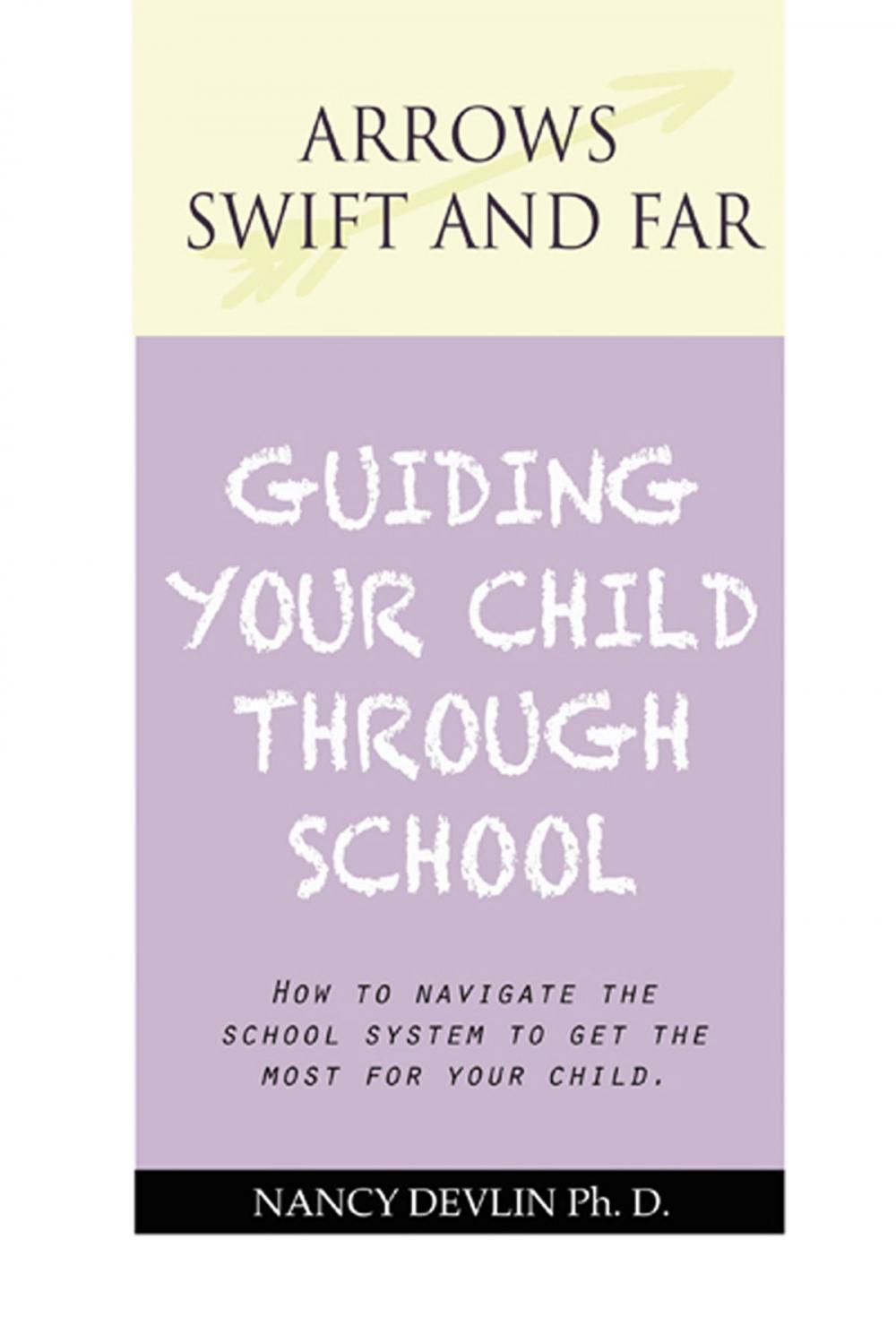 Big bigCover of Guiding Your Child Through School