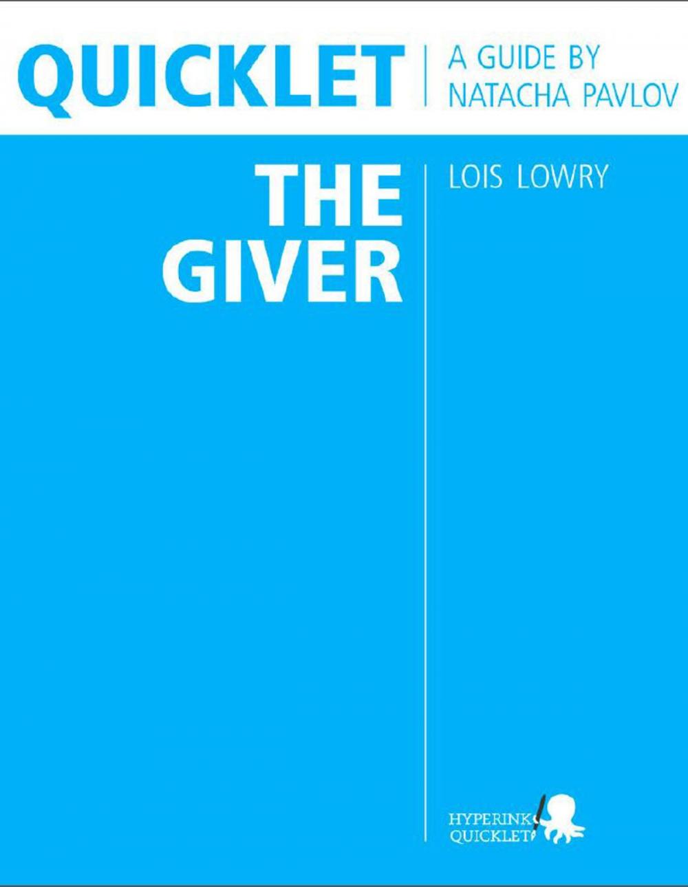 Big bigCover of Quicklet on Lois Lowry's The Giver (CliffNotes-like Summary & Analysis)