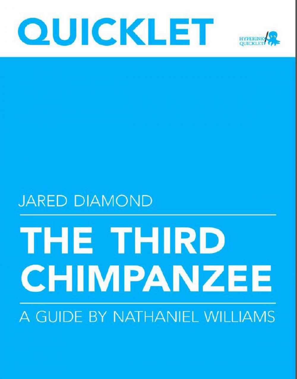 Big bigCover of Quicklet on Jared Diamond's The Third Chimpanzee (CliffNotes-like Book Summary and Analysis)