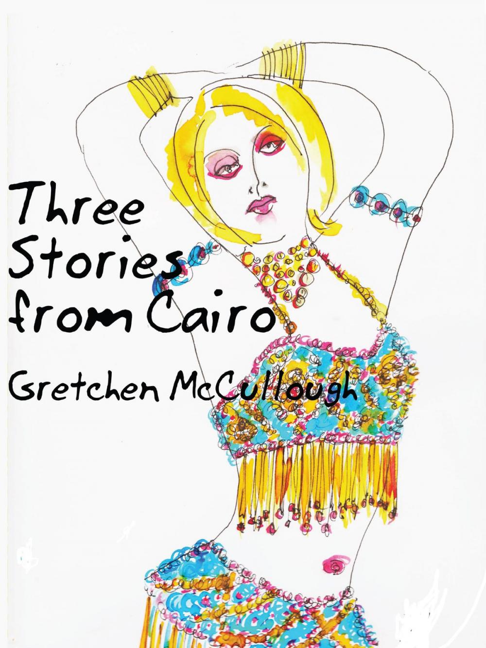 Big bigCover of Three Stories from Cairo