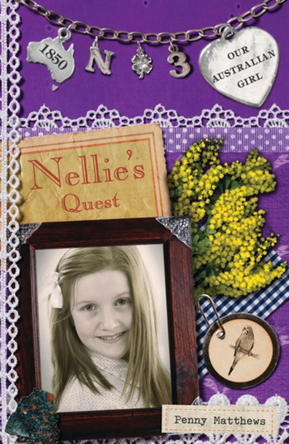 Big bigCover of Our Australian Girl: Nellie's Quest (Book 3)