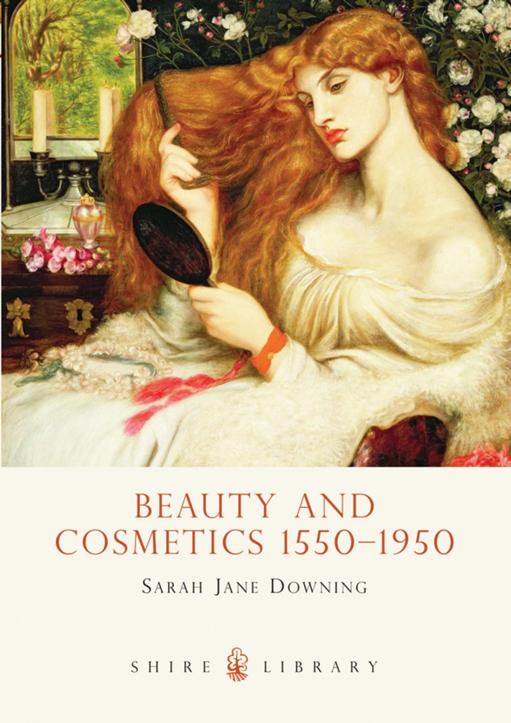 Big bigCover of Beauty and Cosmetics 1550 to 1950
