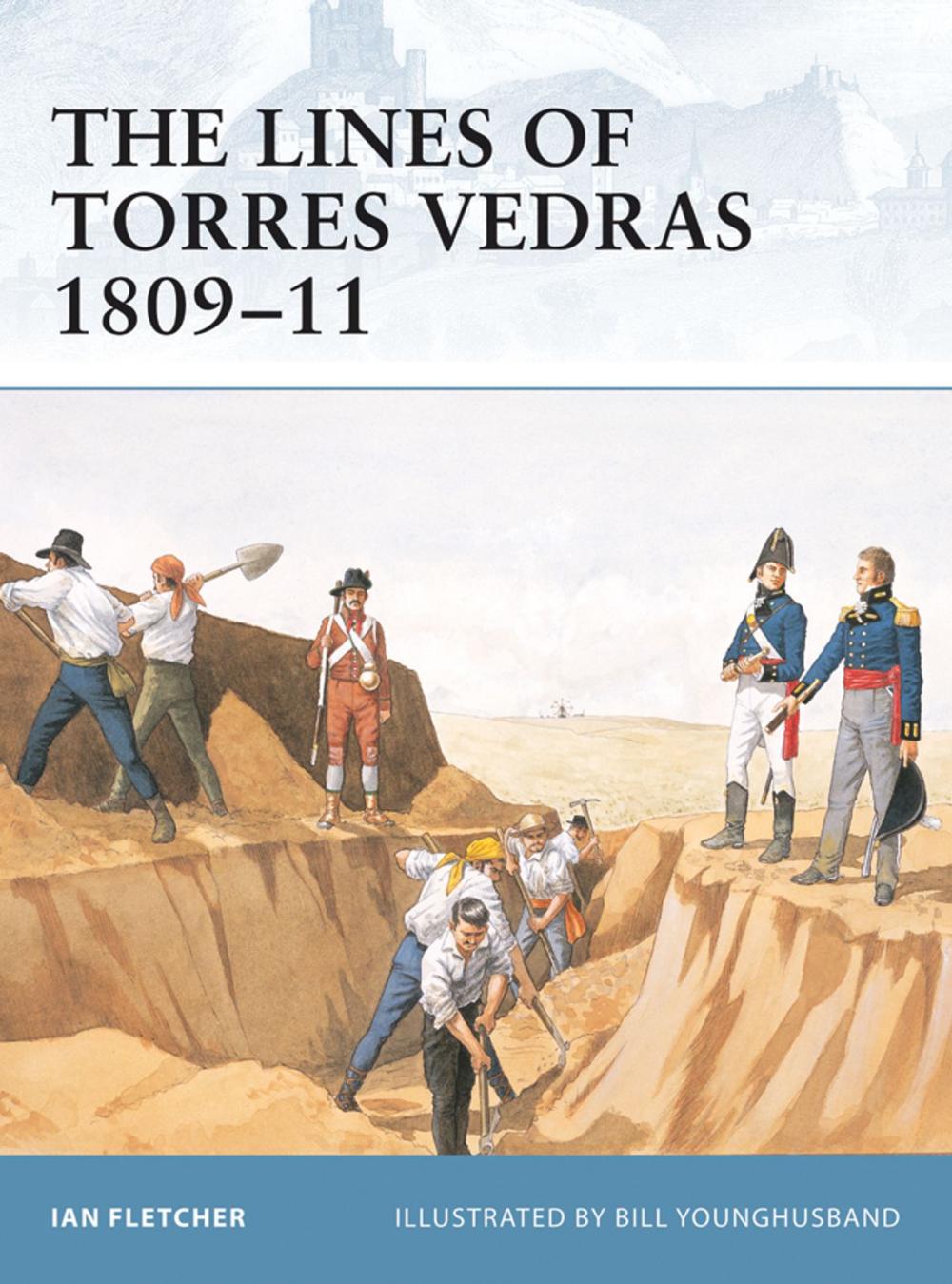 Big bigCover of The Lines of Torres Vedras 1809–11