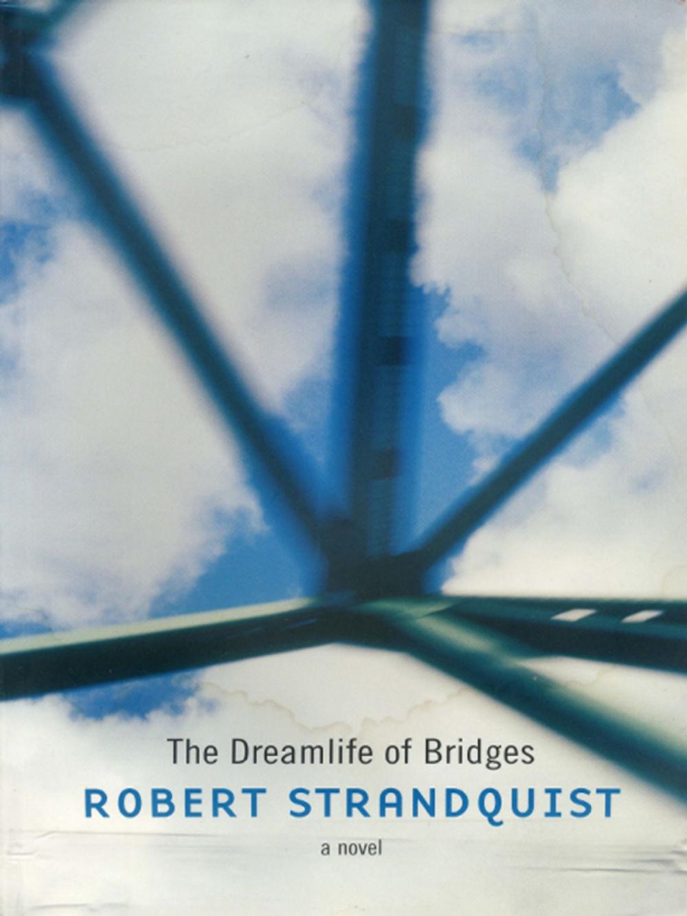 Big bigCover of The Dreamlife of Bridges