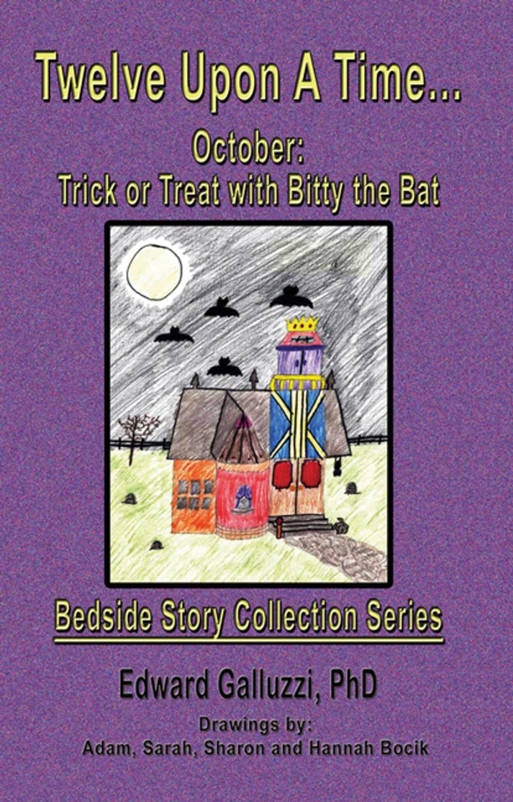 Big bigCover of Twelve Upon A Time… October: Trick or Treat with Bitty the Bat, Bedside Story Collection Series