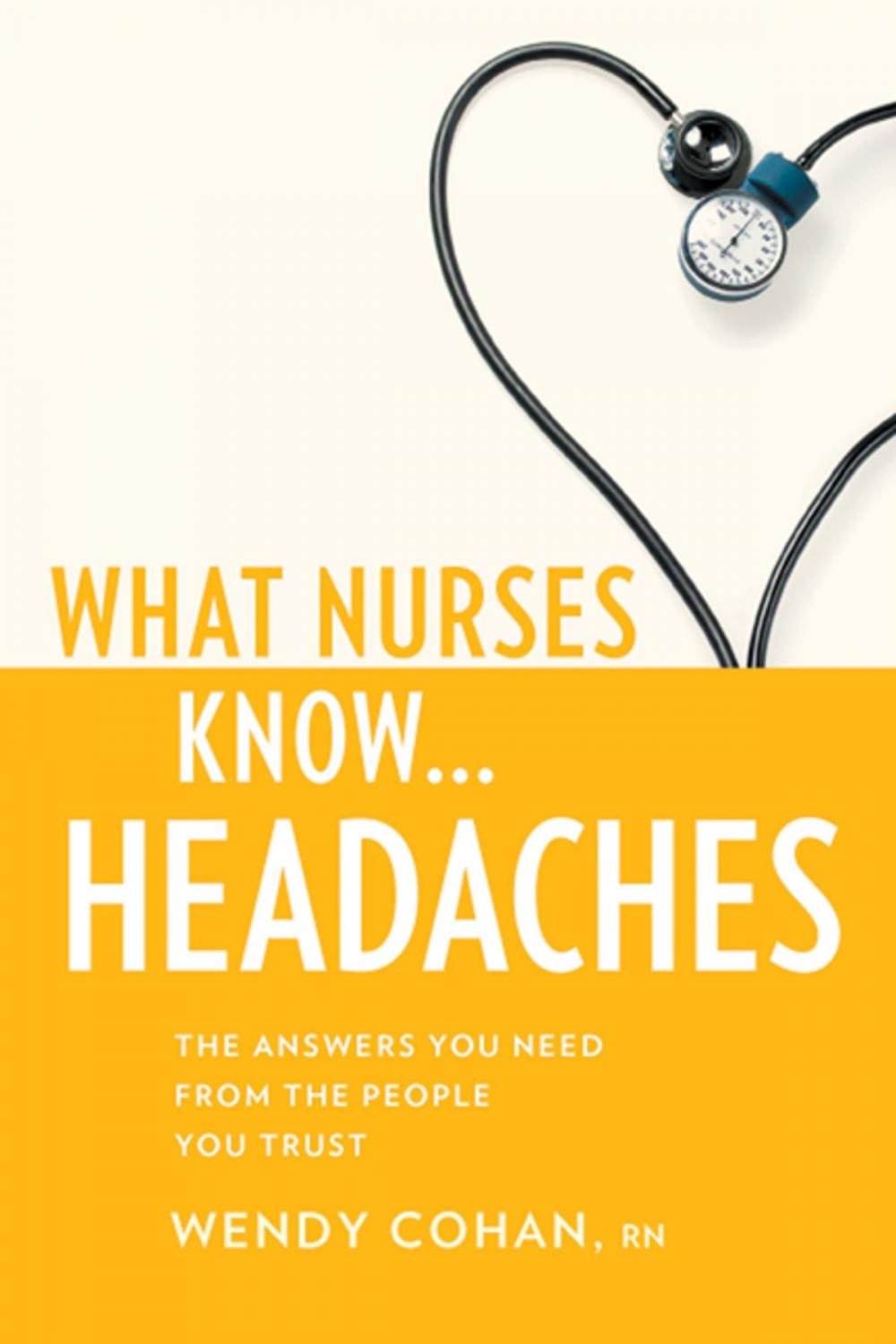 Big bigCover of What Nurses Know...Headaches