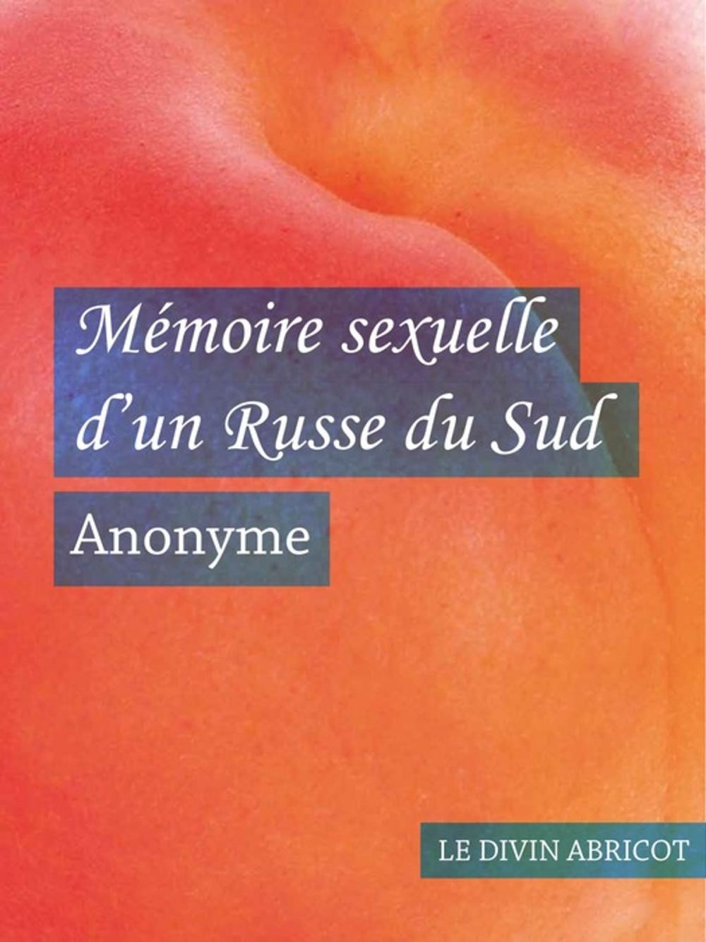 Big bigCover of Mémoire sexuelle d'un Russe du Sud (érotique)