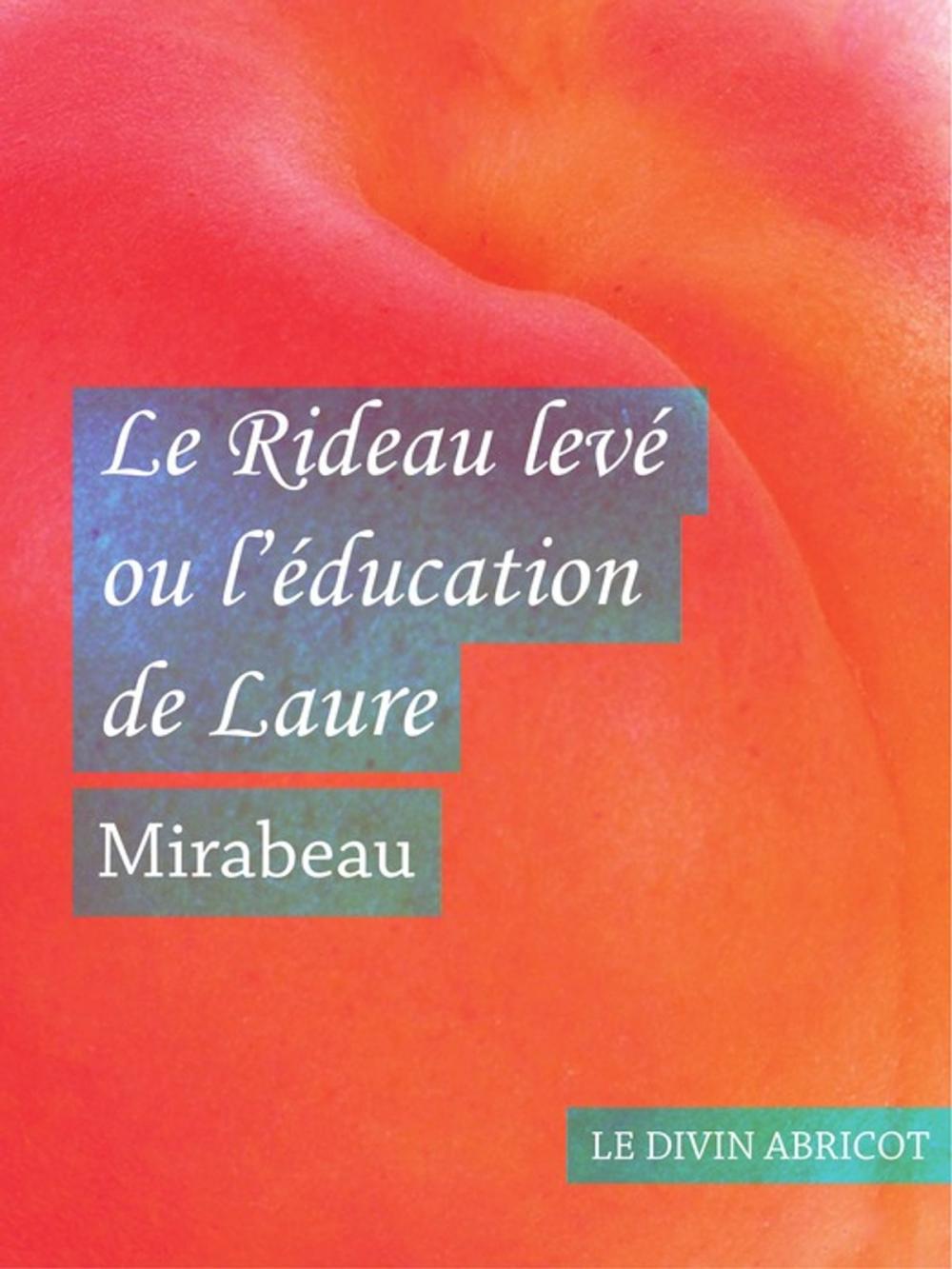 Big bigCover of Le Rideau levé ou l'éducation de Laure (érotique)