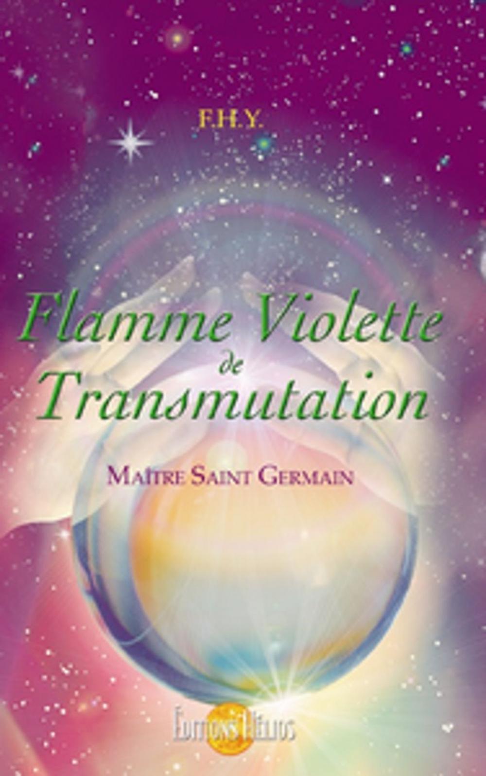 Big bigCover of Flamme Violette de Transmutation - Maître Saint Germain