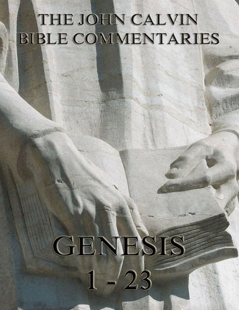 Big bigCover of John Calvin's Commentaries On Genesis 1-23