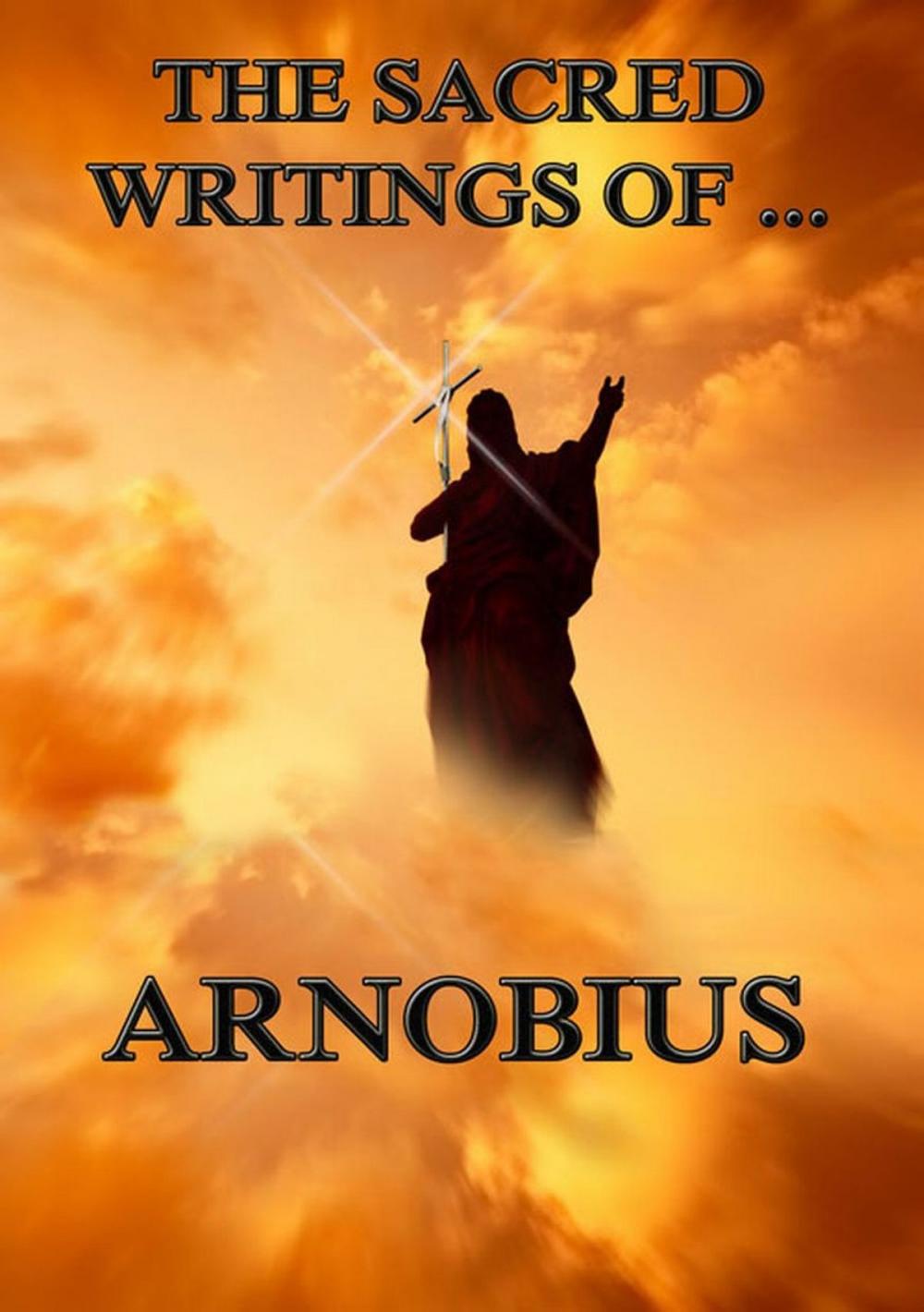 Big bigCover of The Sacred Writings of Arnobius