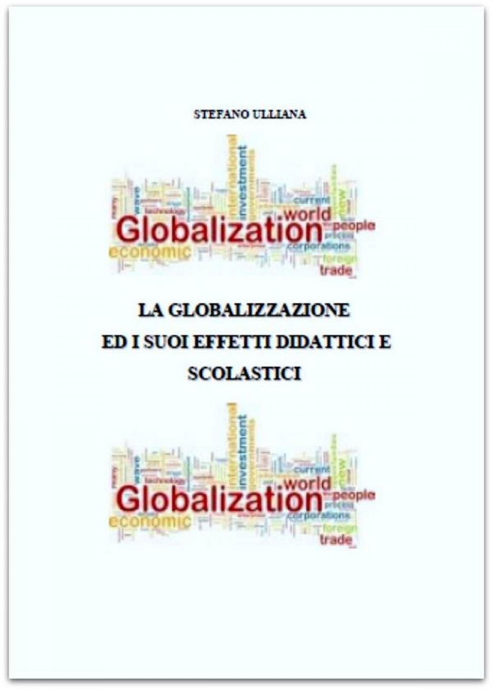 Big bigCover of La globalizzazione ed i suoi effetti didattici e scolastici