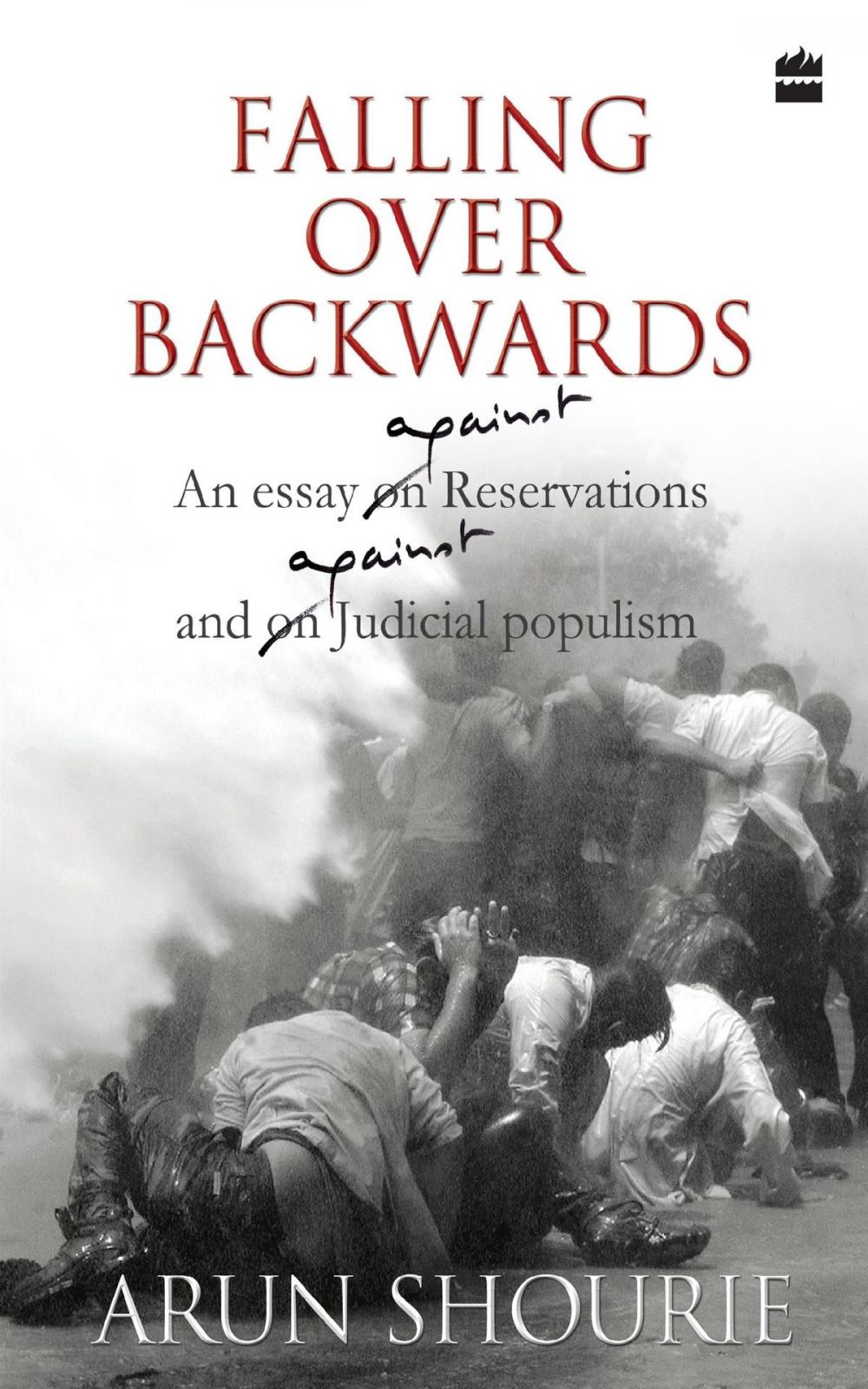 Big bigCover of Falling Over Backwards : An Essay Against Reservation And Against Judicial Populism