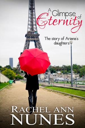 Cover of the book A Glimpse of Eternity by Rachel Branton