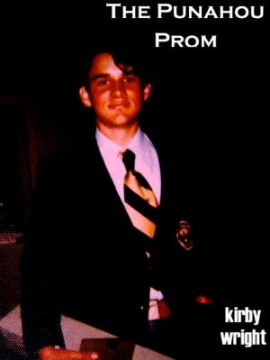 Cover of the book The Punahou Prom by Kirby Wright